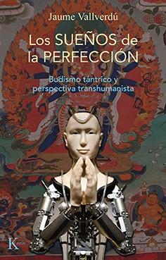 SUEÑOS DE LA PERFECCIÓN, LOS | 9788499889146 | VALLVERDÚ VALLVERDÚ, JAUME | Llibreria Aqualata | Comprar llibres en català i castellà online | Comprar llibres Igualada