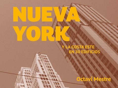 NUEVA YORK Y LA COSTA ESTE EN 30 EDIFICIOS | 9788494896248 | MESTRE, OCTAVI | Llibreria Aqualata | Comprar llibres en català i castellà online | Comprar llibres Igualada