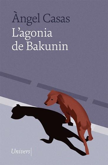 AGONIA DE BAKUNIN, L' | 9788418887024 | CASAS, ÀNGEL | Llibreria Aqualata | Comprar llibres en català i castellà online | Comprar llibres Igualada