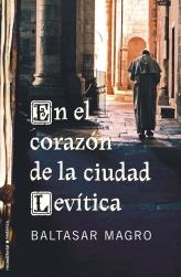 EN EL CORAZON DE LA CIUDAD LEVITICA | 9788499182339 | MAGRO, BALTASAR | Llibreria Aqualata | Comprar llibres en català i castellà online | Comprar llibres Igualada