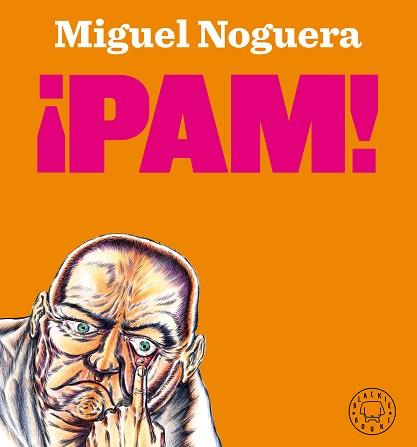 PAM! | 9788418187421 | NOGUERA, MIGUEL | Llibreria Aqualata | Comprar llibres en català i castellà online | Comprar llibres Igualada