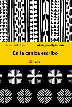 EN LA CENIZA ESCRIBO | 9788494286124 | AKUTAGAWA, RYUNOSUKE | Llibreria Aqualata | Comprar llibres en català i castellà online | Comprar llibres Igualada
