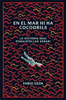 EN EL MAR HI HA COCODRILS | 9788424642815 | GEDA, FABIO | Llibreria Aqualata | Comprar llibres en català i castellà online | Comprar llibres Igualada