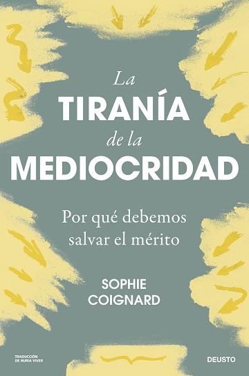 TIRANÍA DE LA MEDIOCRIDAD, LA | 9788423436712 | COIGNARD, SOPHIE | Llibreria Aqualata | Comprar llibres en català i castellà online | Comprar llibres Igualada