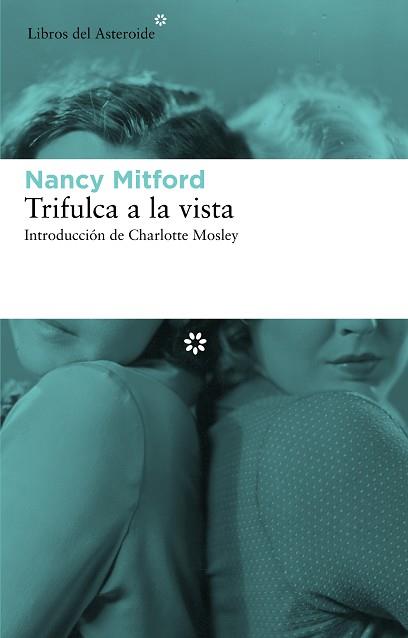 TRIFULCA A LA VISTA (ASTEROIDE 92) | 9788492663491 | MITFORD, NANCY | Llibreria Aqualata | Comprar llibres en català i castellà online | Comprar llibres Igualada