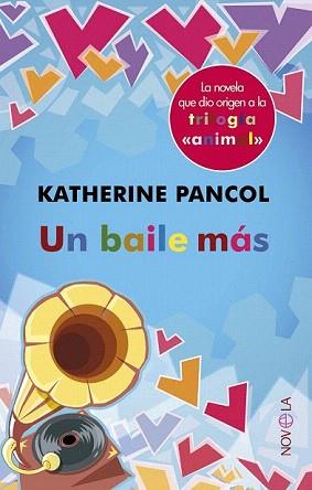 UN BAILE MÁS | 9788499703077 | PANCOL, KATHERINE | Llibreria Aqualata | Comprar llibres en català i castellà online | Comprar llibres Igualada