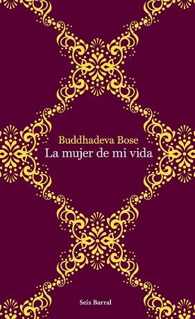 MUJER DE MI VIDA, LA | 9788432232015 | BOSE, BUDDHADEVA | Llibreria Aqualata | Comprar llibres en català i castellà online | Comprar llibres Igualada