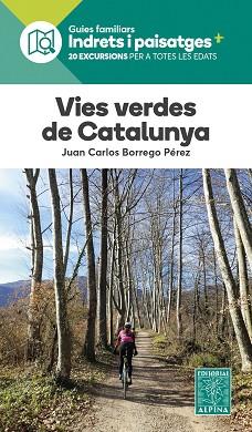 VIES VERDES DE CATALUNYA | 9788470110962 | BORREGO PEREZ, JOAN CARLOS | Llibreria Aqualata | Comprar llibres en català i castellà online | Comprar llibres Igualada