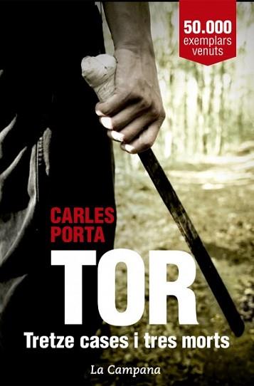 TOR. TRETZE CASES I TRES MORTS | 9788416863136 | PORTA, CARLES | Llibreria Aqualata | Comprar llibres en català i castellà online | Comprar llibres Igualada