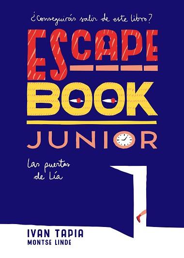 ESCAPE BOOK JUNIOR | 9788416890408 | TAPIA, IVAN / LINDE, MONTSE | Llibreria Aqualata | Comprar llibres en català i castellà online | Comprar llibres Igualada