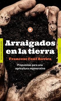 ARRAIGADOS EN LA TIERRA | 9788494913587 | FONT ROVIRA, FRANCESC | Llibreria Aqualata | Comprar llibres en català i castellà online | Comprar llibres Igualada