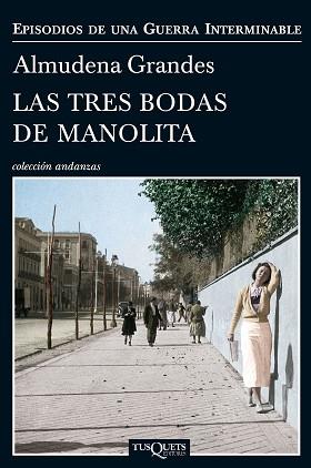 TRES BODAS DE MANOLITA, LAS | 9788483838457 | GRANDES, ALMUDENA | Llibreria Aqualata | Comprar llibres en català i castellà online | Comprar llibres Igualada