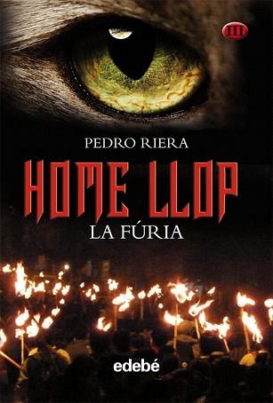HOME LLOP III. LA FÚRIA | 9788468307053 | RIERA, PEDRO | Llibreria Aqualata | Comprar llibres en català i castellà online | Comprar llibres Igualada