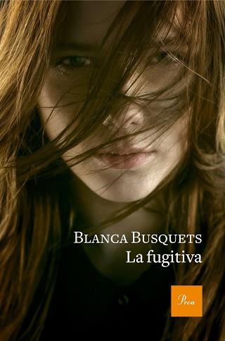 FUGITIVA, LA | 9788475886954 | BUSQUETS, BLANCA | Llibreria Aqualata | Comprar llibres en català i castellà online | Comprar llibres Igualada