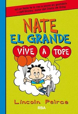 NATE EL GRANDE 7. VIVE A TOPE | 9788427212923 | PEIRCE, LINCOLN | Llibreria Aqualata | Comprar llibres en català i castellà online | Comprar llibres Igualada
