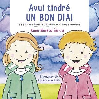 AVUI TINDRÉ UN BON DIA! | 9788448853457 | MORATO GARCÍA, ANNA | Llibreria Aqualata | Comprar llibres en català i castellà online | Comprar llibres Igualada