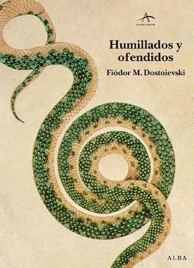 HUMILLADOS Y OFENDIDOS (CLASICA MAIOR LI) | 9788484286158 | DOSTOIEVSKI, FIODOR M. | Llibreria Aqualata | Comprar llibres en català i castellà online | Comprar llibres Igualada
