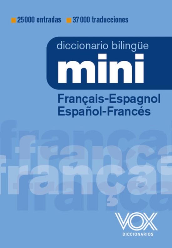 DICCIONARIO MINI FRANÇAIS-ESPAGNOL / ESPAÑOL-FRANCÉS | 9788499744032 | VOX EDITORIAL | Llibreria Aqualata | Comprar llibres en català i castellà online | Comprar llibres Igualada
