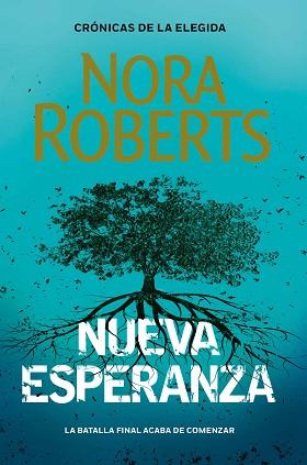 NUEVA ESPERANZA (CRÓNICAS DE LA ELEGIDA 3) | 9788401024122 | ROBERTS, NORA | Llibreria Aqualata | Comprar llibres en català i castellà online | Comprar llibres Igualada