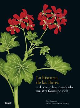 HISTORIA DE LAS FLORES, LA | 9788419094162 | KINGSBURY, NOEL / DAY, CHARLOTTE | Llibreria Aqualata | Comprar llibres en català i castellà online | Comprar llibres Igualada