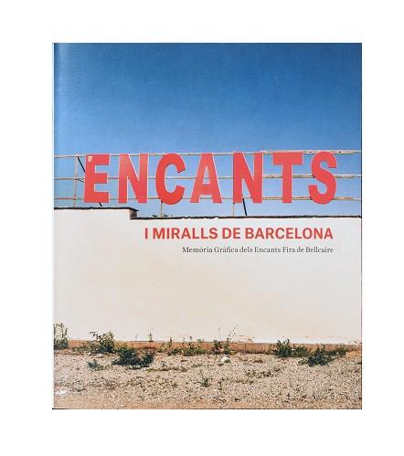 ENCANTS I MIRALLS DE BARCELONA | 9788491562788 | VV.AA | Llibreria Aqualata | Comprar llibres en català i castellà online | Comprar llibres Igualada
