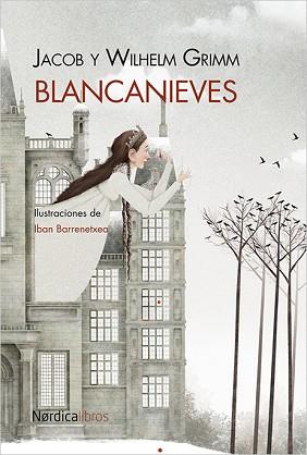 BLANCANIEVES | 9788415564102 | GRIMM, JACOB / GRIMM, WILHELM / BARRENETXEA, IBAN | Llibreria Aqualata | Comprar llibres en català i castellà online | Comprar llibres Igualada