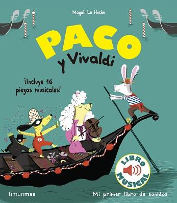 PACO Y VIVALDI. LIBRO MUSICAL | 9788408179870 | LE HUCHE, MAGALI | Llibreria Aqualata | Comprar llibres en català i castellà online | Comprar llibres Igualada