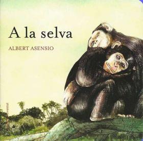 A LA SELVA. ON VIUEN ELS ANIMALS (CARTRO) | 9788426138613 | ASENSIO, ALBERT | Llibreria Aqualata | Comprar llibres en català i castellà online | Comprar llibres Igualada