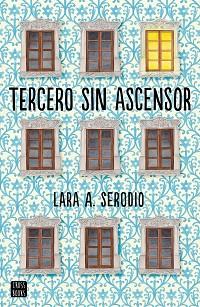 TERCERO SIN ASCENSOR | 9788408165491 | SERODIO, LARA A.  | Llibreria Aqualata | Comprar llibres en català i castellà online | Comprar llibres Igualada