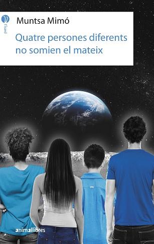 QUATRE PERSONES DIFERENTS NO SOMIEN EL MATEIX | 9788417599577 | MIMÓ, MUNTSA | Llibreria Aqualata | Comprar llibres en català i castellà online | Comprar llibres Igualada