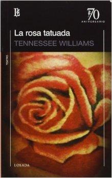 ROSA TATUADA, LA | 9789500398725 | WILLIAMS, TENESSEE | Llibreria Aqualata | Comprar libros en catalán y castellano online | Comprar libros Igualada
