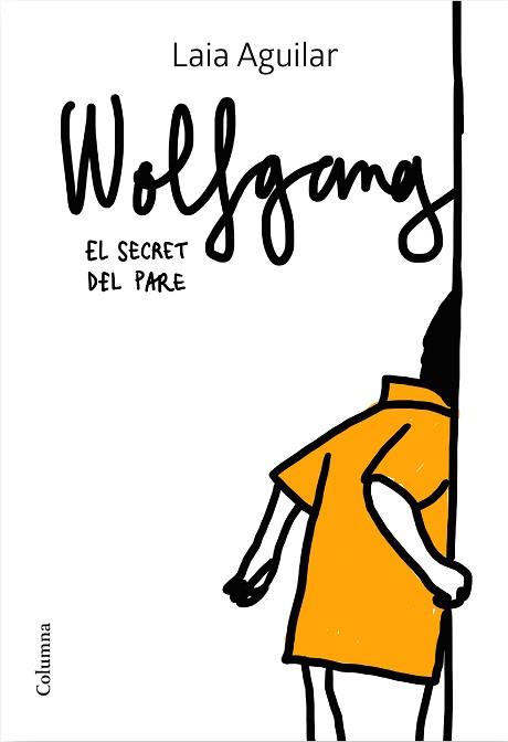 WOLFGANG. EL SECRET DEL PARE | 9788466425339 | AGUILAR, LAIA | Llibreria Aqualata | Comprar llibres en català i castellà online | Comprar llibres Igualada