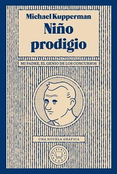 NIÑO PRODIGIO | 9788417552046 | KUPPERMAN, MICHAEL | Llibreria Aqualata | Comprar llibres en català i castellà online | Comprar llibres Igualada