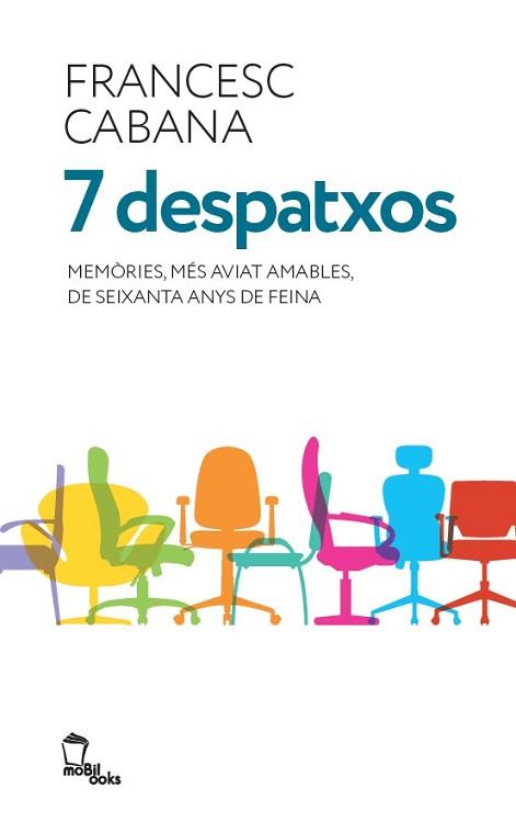 7 DESPATXOS | 9788496237278 | CABANA I VANCELLS, FRANCESC | Llibreria Aqualata | Comprar llibres en català i castellà online | Comprar llibres Igualada