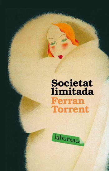 SOCIETAT LIMITADA (LABUTXACA) | 9788496863743 | TORRENT, FERRAN | Llibreria Aqualata | Comprar llibres en català i castellà online | Comprar llibres Igualada