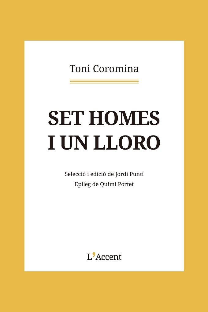 SET HOMES I UN LLORO | 9788418680229 | COROMINA, TONI | Llibreria Aqualata | Comprar llibres en català i castellà online | Comprar llibres Igualada