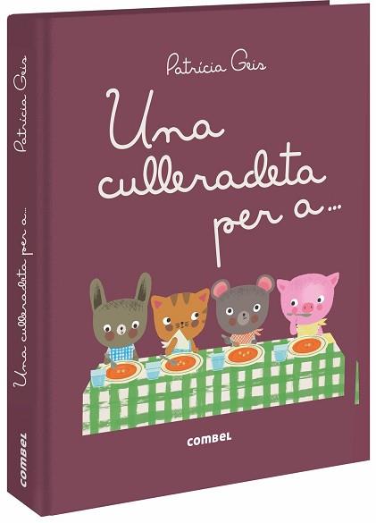UNA CULLERADETA PER A... | 9788491012559 | GEIS CONTI, PATRICIA | Llibreria Aqualata | Comprar llibres en català i castellà online | Comprar llibres Igualada