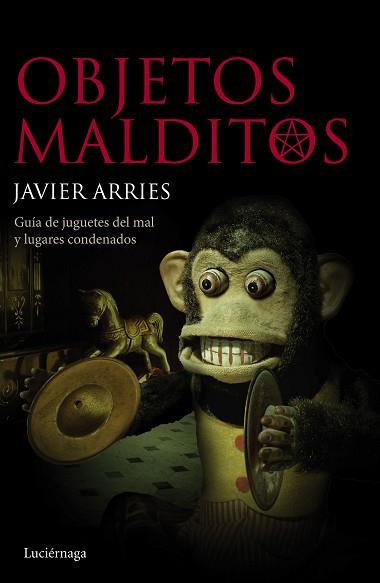 OBJETOS MALDITOS | 9788415864813 | ARRIES, JAVIER | Llibreria Aqualata | Comprar llibres en català i castellà online | Comprar llibres Igualada