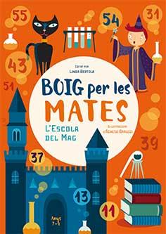 BOIG PER LES MATES 7-9 ANYS | 9788416279838 | BERTOLA, LINDA | Llibreria Aqualata | Comprar llibres en català i castellà online | Comprar llibres Igualada