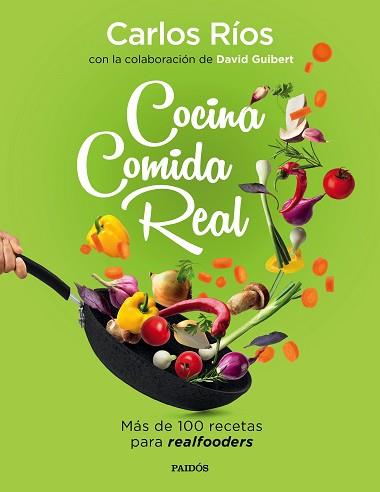 COCINA COMIDA REAL | 9788449336836 | RÍOS, CARLOS/GUIBERT, DAVID | Llibreria Aqualata | Comprar llibres en català i castellà online | Comprar llibres Igualada