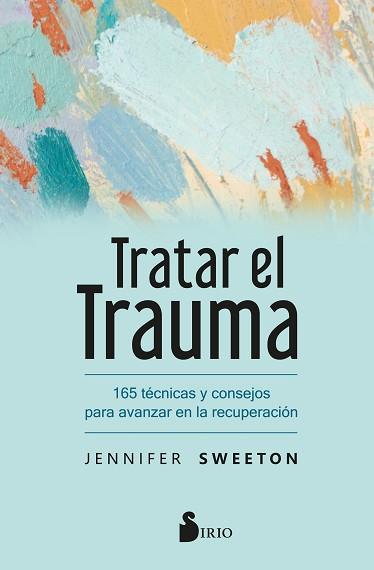 TRATAR EL TRAUMA | 9788418531897 | SWEETON, JENNIFER | Llibreria Aqualata | Comprar llibres en català i castellà online | Comprar llibres Igualada