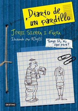 DIARIO DE UN PARDILLO | 9788408091462 | SIERRA I FABRA, JORDI / ROMEU (IL·LUSTR) | Llibreria Aqualata | Comprar llibres en català i castellà online | Comprar llibres Igualada