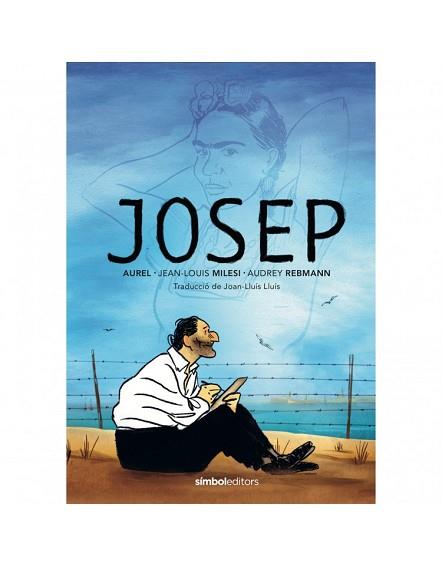 JOSEP | 9788415315919 | AUREL, JEAN LOUIS | Llibreria Aqualata | Comprar llibres en català i castellà online | Comprar llibres Igualada