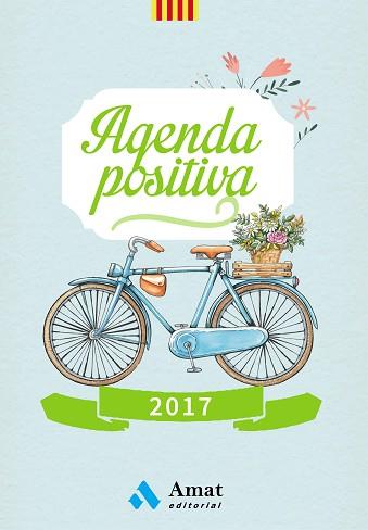 2017 AGENDA POSITIVA (CATALÀ) | 9788497358590 | AMAT EDITORIAL | Llibreria Aqualata | Comprar llibres en català i castellà online | Comprar llibres Igualada