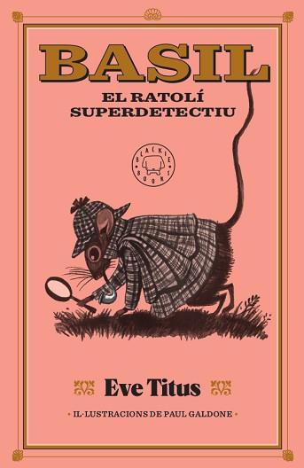 BASIL, EL RATOLÍ SUPERDETECTIU | 9788417552893 | TITUS, EVE | Llibreria Aqualata | Comprar llibres en català i castellà online | Comprar llibres Igualada