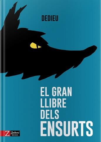 GRAN LLIBRE DELS ENSURTS, AL | 9788417374341 | DEDIEU, THIERRY | Llibreria Aqualata | Comprar llibres en català i castellà online | Comprar llibres Igualada