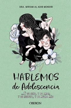 HABLEMOS DE ADOLESCENCIA | 9788441546578 | AL ADIB MENDIRI, MIRIAM | Llibreria Aqualata | Comprar llibres en català i castellà online | Comprar llibres Igualada