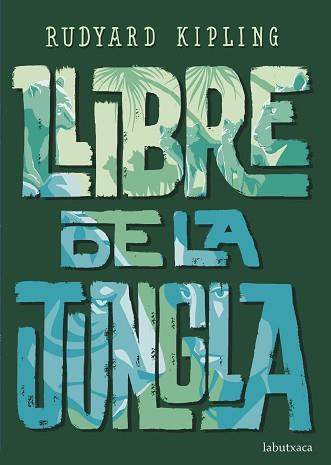 LLIBRE DE LA JUNGLA | 9788417420987 | KIPLING, RUDYARD | Llibreria Aqualata | Comprar llibres en català i castellà online | Comprar llibres Igualada