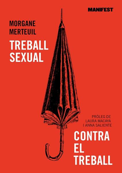 TREBALL SEXUAL CONTRA EL TREBALL | 9788419719034 | MERTEUIL, MORGANE | Llibreria Aqualata | Comprar llibres en català i castellà online | Comprar llibres Igualada