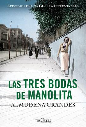 TRES BODAS DE MANOLITA, LAS | 9788483838549 | GRANDES, ALMUDENA  | Llibreria Aqualata | Comprar llibres en català i castellà online | Comprar llibres Igualada